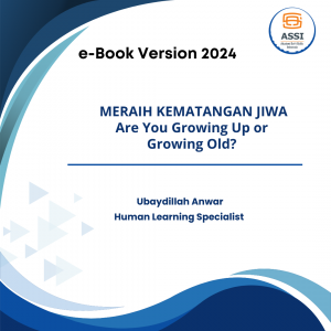 MERAIH KEMATANGAN JIWA Are You Growing Up or Growing Old?